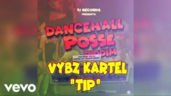 Vybz Kartel - Tip